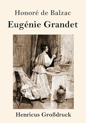 Image du vendeur pour Eugnie Grandet (Grodruck) mis en vente par BuchWeltWeit Ludwig Meier e.K.