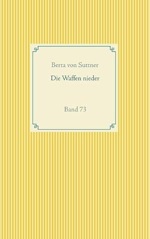 Seller image for Die Waffen nieder for sale by BuchWeltWeit Ludwig Meier e.K.