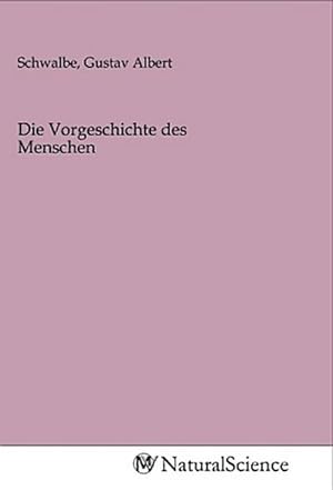 Seller image for Die Vorgeschichte des Menschen for sale by BuchWeltWeit Ludwig Meier e.K.
