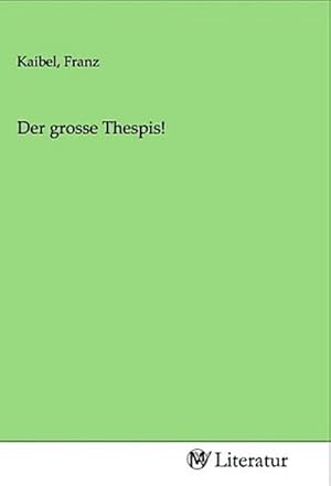 Seller image for Der grosse Thespis! for sale by BuchWeltWeit Ludwig Meier e.K.