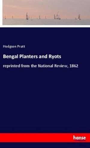 Image du vendeur pour Bengal Planters and Ryots mis en vente par BuchWeltWeit Ludwig Meier e.K.