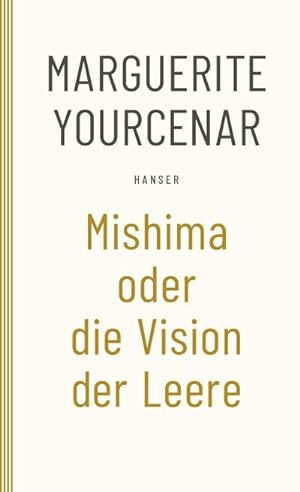 Bild des Verkufers fr Mishima oder Die Vision der Leere zum Verkauf von BuchWeltWeit Ludwig Meier e.K.