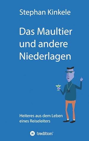 Imagen del vendedor de Das Maultier und andere Niederlagen a la venta por BuchWeltWeit Ludwig Meier e.K.