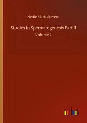 Seller image for Studies in Spermatogenesis Part II for sale by BuchWeltWeit Ludwig Meier e.K.