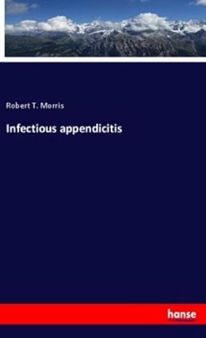 Seller image for Infectious appendicitis for sale by BuchWeltWeit Ludwig Meier e.K.