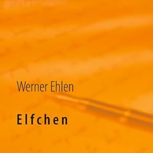 Immagine del venditore per Elfchen venduto da BuchWeltWeit Ludwig Meier e.K.