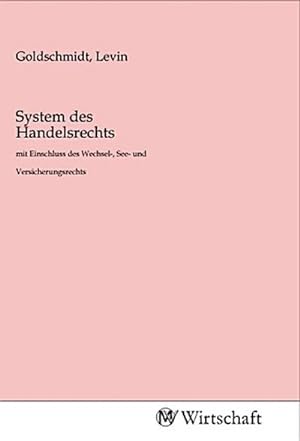 Image du vendeur pour System des Handelsrechts mis en vente par BuchWeltWeit Ludwig Meier e.K.