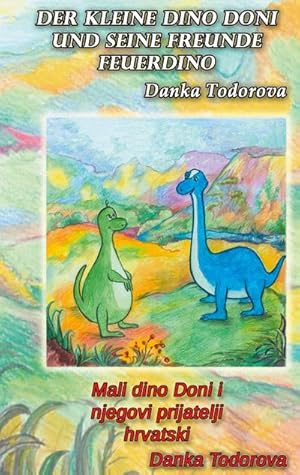 Image du vendeur pour Der kleine Dino Doni und seine Freunde Feuerdino mis en vente par BuchWeltWeit Ludwig Meier e.K.