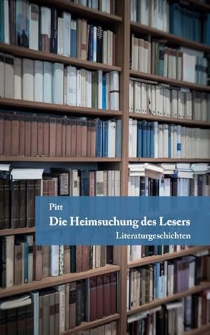 Seller image for Die Heimsuchung des Lesers for sale by BuchWeltWeit Ludwig Meier e.K.