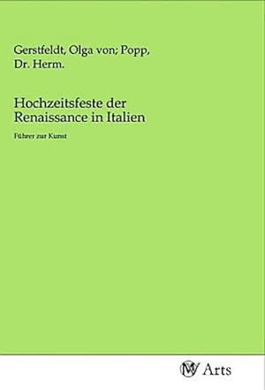 Seller image for Hochzeitsfeste der Renaissance in Italien for sale by BuchWeltWeit Ludwig Meier e.K.