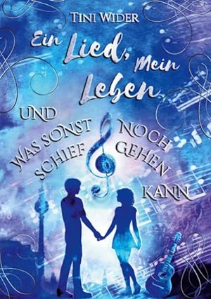 Image du vendeur pour Ein Lied, mein Leben und was sonst noch schiefgehen kann mis en vente par BuchWeltWeit Ludwig Meier e.K.