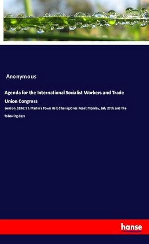 Imagen del vendedor de Agenda for the International Socialist Workers and Trade Union Congress a la venta por BuchWeltWeit Ludwig Meier e.K.