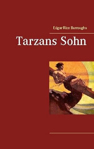 Seller image for Tarzans Sohn for sale by BuchWeltWeit Ludwig Meier e.K.