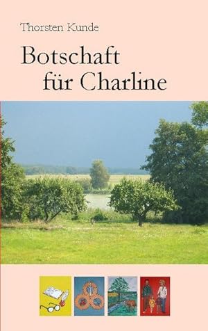 Bild des Verkufers fr Botschaft fr Charline zum Verkauf von BuchWeltWeit Ludwig Meier e.K.