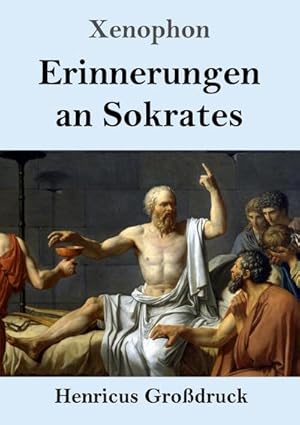 Image du vendeur pour Erinnerungen an Sokrates (Grodruck) mis en vente par BuchWeltWeit Ludwig Meier e.K.