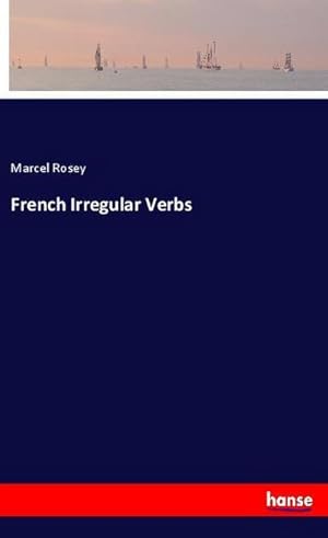 Imagen del vendedor de French Irregular Verbs a la venta por BuchWeltWeit Ludwig Meier e.K.