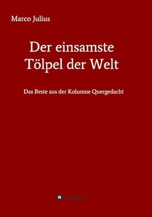 Imagen del vendedor de Der einsamste Tlpel der Welt a la venta por BuchWeltWeit Ludwig Meier e.K.