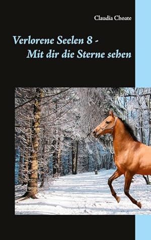 Seller image for Verlorene Seelen 8 - Mit dir die Sterne sehen for sale by BuchWeltWeit Ludwig Meier e.K.