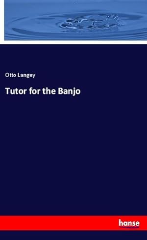 Immagine del venditore per Tutor for the Banjo venduto da BuchWeltWeit Ludwig Meier e.K.