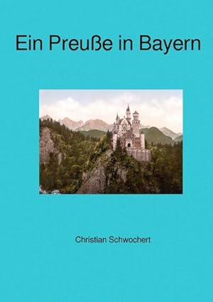 Seller image for Ein Preue in Bayern for sale by BuchWeltWeit Ludwig Meier e.K.