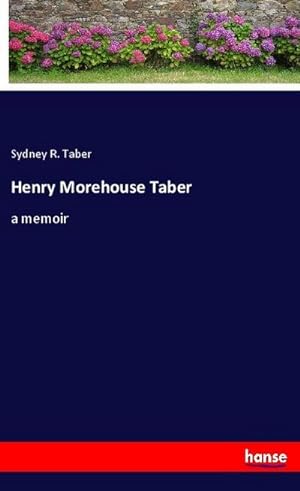 Seller image for Henry Morehouse Taber for sale by BuchWeltWeit Ludwig Meier e.K.