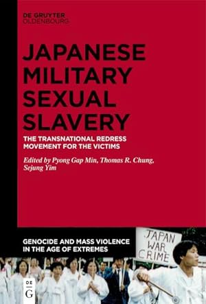 Immagine del venditore per The Transnational Redress Movement for the Victims of Japanese Military Sexual Slavery venduto da BuchWeltWeit Ludwig Meier e.K.