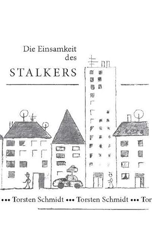 Imagen del vendedor de Die Einsamkeit des Stalkers a la venta por BuchWeltWeit Ludwig Meier e.K.