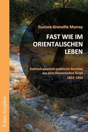 Seller image for Fast wie im orientalischen Leben. for sale by BuchWeltWeit Ludwig Meier e.K.