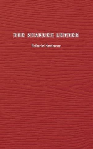 Immagine del venditore per The Scarlet Letter venduto da BuchWeltWeit Ludwig Meier e.K.