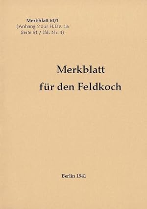 Seller image for Merkblatt 61/1 Merkblatt fr den Feldkoch for sale by BuchWeltWeit Ludwig Meier e.K.