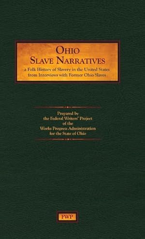 Immagine del venditore per Ohio Slave Narratives venduto da BuchWeltWeit Ludwig Meier e.K.