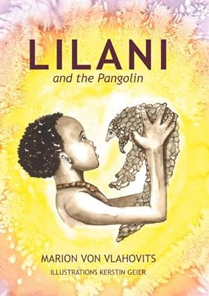 Seller image for Lilani and the pangolin for sale by BuchWeltWeit Ludwig Meier e.K.