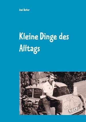 Immagine del venditore per Kleine Dinge des Alltags venduto da BuchWeltWeit Ludwig Meier e.K.