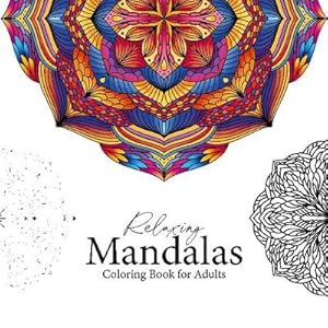 Seller image for Relaxing Mandalas - Mandala Coloring Book for adults for sale by BuchWeltWeit Ludwig Meier e.K.