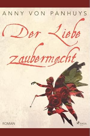 Bild des Verkufers fr Der Liebe Zaubermacht zum Verkauf von BuchWeltWeit Ludwig Meier e.K.