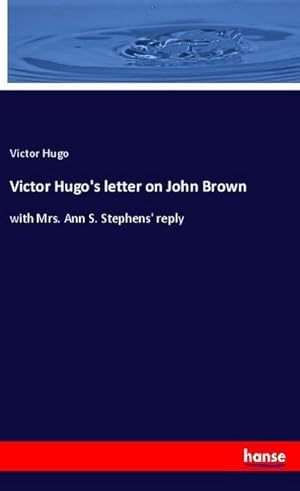 Imagen del vendedor de Victor Hugo's letter on John Brown a la venta por BuchWeltWeit Ludwig Meier e.K.