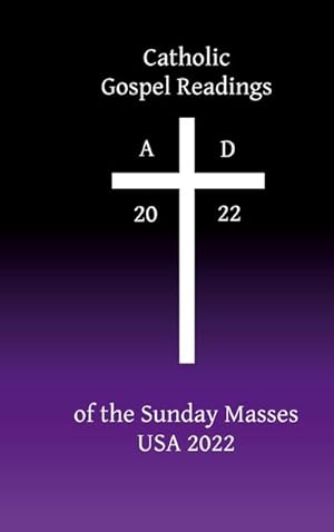 Seller image for Catholic Gospel Readings of the Sunday Masses for sale by BuchWeltWeit Ludwig Meier e.K.