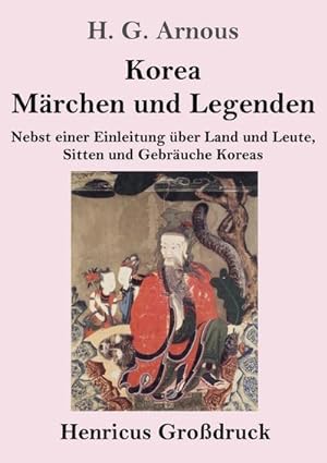 Seller image for Korea. Mrchen und Legenden (Grodruck) for sale by BuchWeltWeit Ludwig Meier e.K.