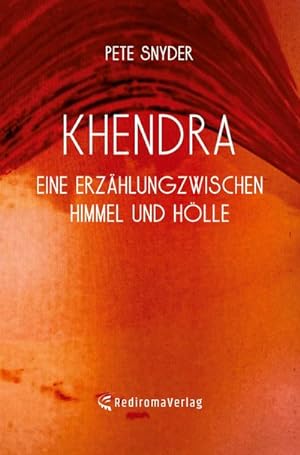 Bild des Verkufers fr Khendra - Eine Erzhlung zwischen Himmel und Hlle zum Verkauf von BuchWeltWeit Ludwig Meier e.K.