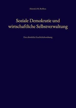 Imagen del vendedor de Soziale Demokratie und wirtschaftliche Selbstverwaltung a la venta por BuchWeltWeit Ludwig Meier e.K.