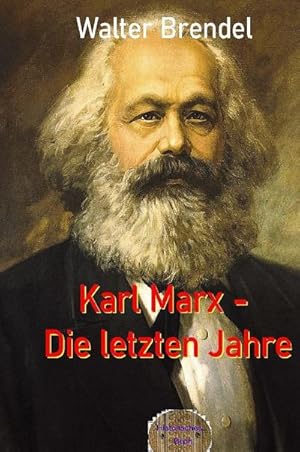 Immagine del venditore per Karl Marx - Die letzten Jahre venduto da BuchWeltWeit Ludwig Meier e.K.