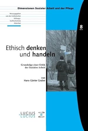 Seller image for Ethisch denken und handeln for sale by BuchWeltWeit Ludwig Meier e.K.