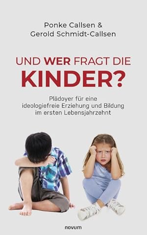 Bild des Verkufers fr Und wer fragt die Kinder? zum Verkauf von BuchWeltWeit Ludwig Meier e.K.