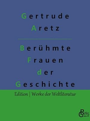 Immagine del venditore per Berhmte Frauen der Weltgeschichte venduto da BuchWeltWeit Ludwig Meier e.K.