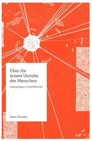 Image du vendeur pour ber die innere Unruhe des Menschen mis en vente par BuchWeltWeit Ludwig Meier e.K.