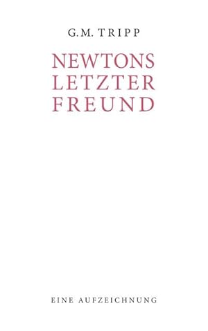 Seller image for Newtons letzter Freund for sale by BuchWeltWeit Ludwig Meier e.K.