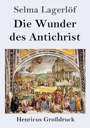 Seller image for Die Wunder des Antichrist (Grodruck) for sale by BuchWeltWeit Ludwig Meier e.K.