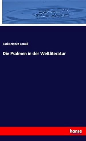 Imagen del vendedor de Die Psalmen in der Weltliteratur a la venta por BuchWeltWeit Ludwig Meier e.K.