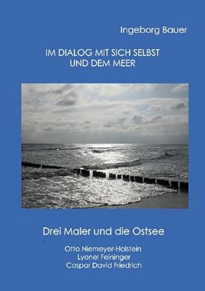 Bild des Verkufers fr Im Dialog mit sich selbst und dem Meer zum Verkauf von BuchWeltWeit Ludwig Meier e.K.