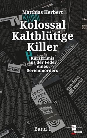 Seller image for Kolossal Kaltbltige Killer for sale by BuchWeltWeit Ludwig Meier e.K.